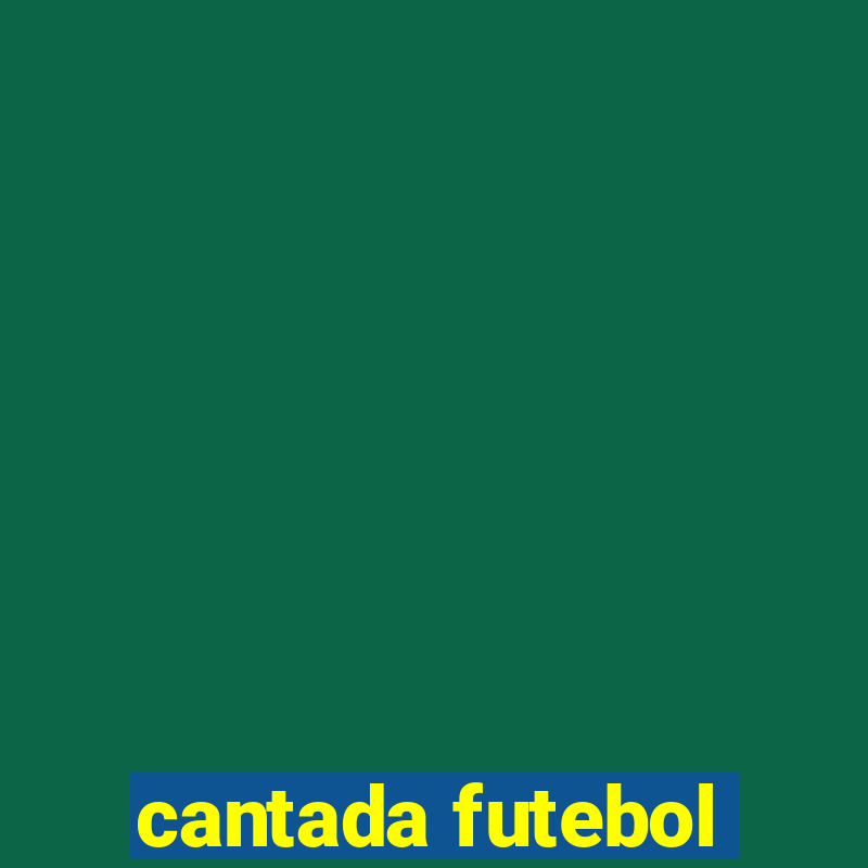 cantada futebol